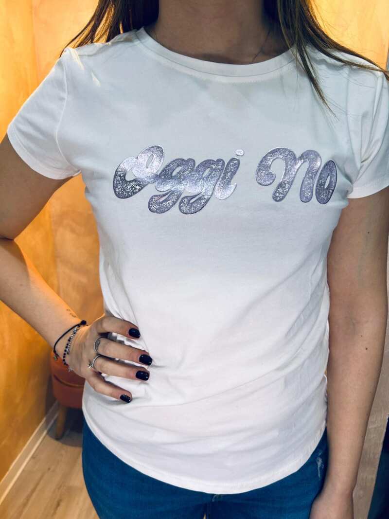T-shirt oggi no